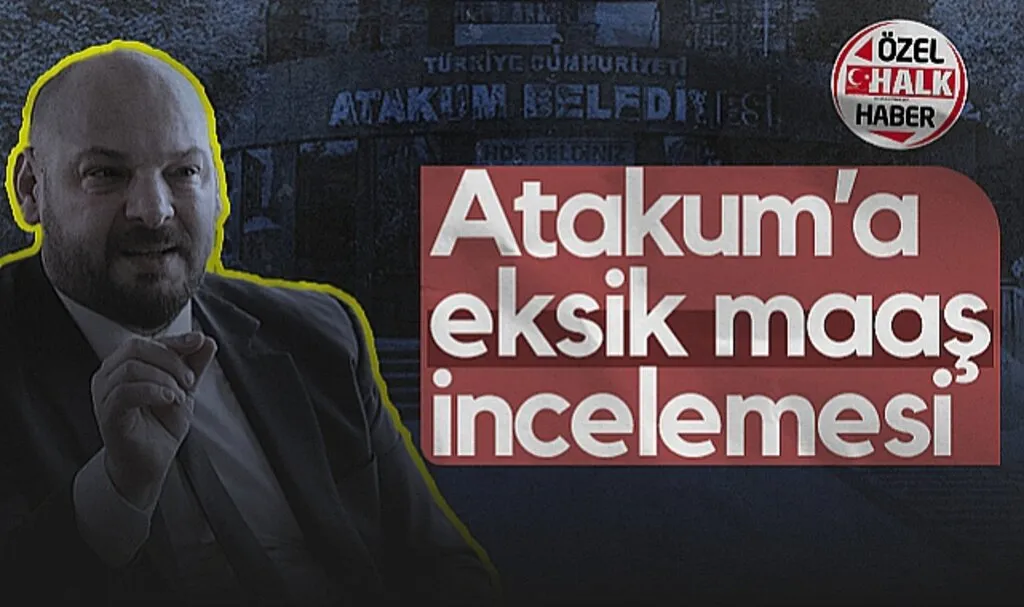 Atakum Belediyesi'nde Eksik Maaş İncelemesi