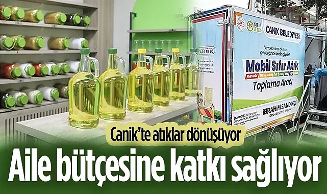 Canik?te Atıklar Dönüşüyor Aile Bütçesine Katkı Sağlıyor 