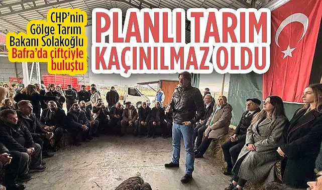 CHP'li Sencer Solakoğlu Bafra'da Çiftçilerle Buluşup Tarım Raporu Hazırladı