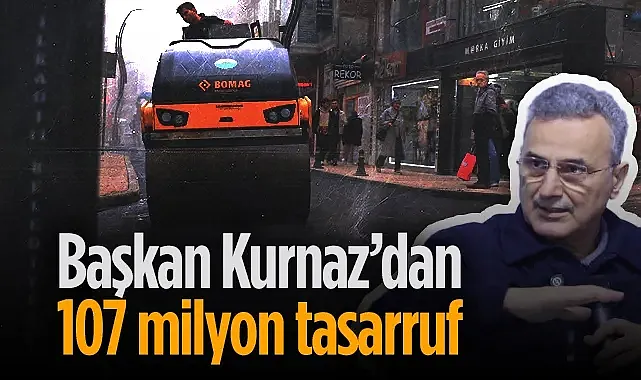 İlkadım Belediye Başkanı İhsan Kurnaz Yol Çalışmalarında 107 Milyon Lira Tasarruf Sağladı