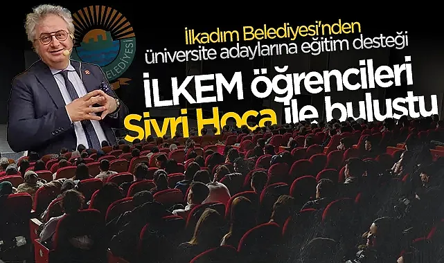 İlkadım Belediyesi'nden Üniversite Adaylarına Eğitim Desteği