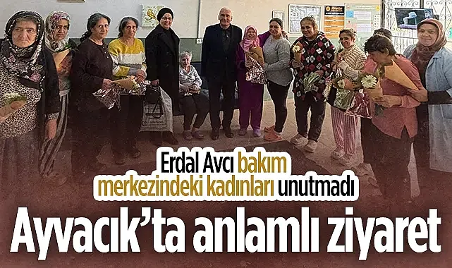 Ayvacık Ziraat Odası Başkanı Erdal Avcı?dan Kadınlar Günü Ziyareti