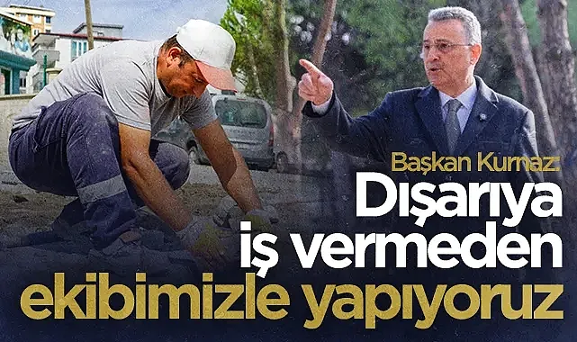 İlkadım Belediye Başkanı İhsan Kurnaz: Dışarıya İş Vermeden Ekibimizle Yapıyoruz