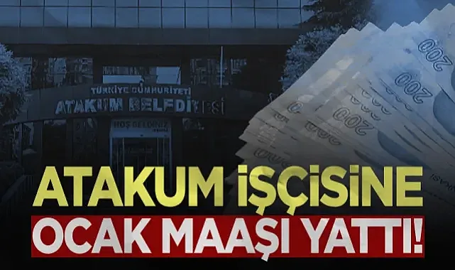 Atakum İşçisine Ocak Maaşı Yattı!