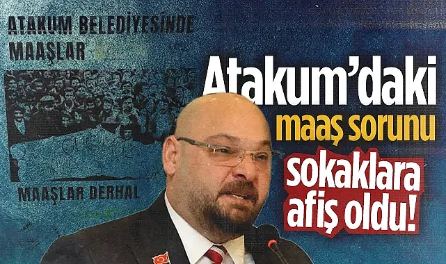 Samsun Atakum Belediyesi'ndeki Maaş Sorunu Sokaklara Afiş Oldu!
