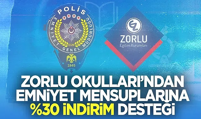 Samsun Zorlu Okulları'ndan Emniyet Mensuplarına %30 İndirim Desteği