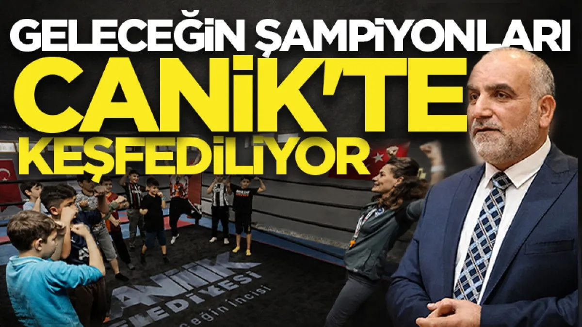 Geleceğin şampiyonları Canik'te keşfediliyor