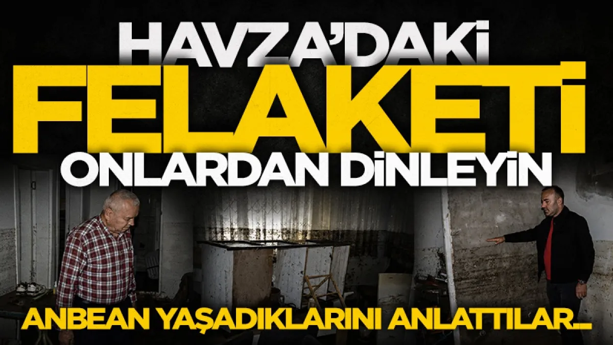 Havza'da Sel Mağdurları Felaketi Anlattı: "Camlar kırılarak kurtarıldık..."