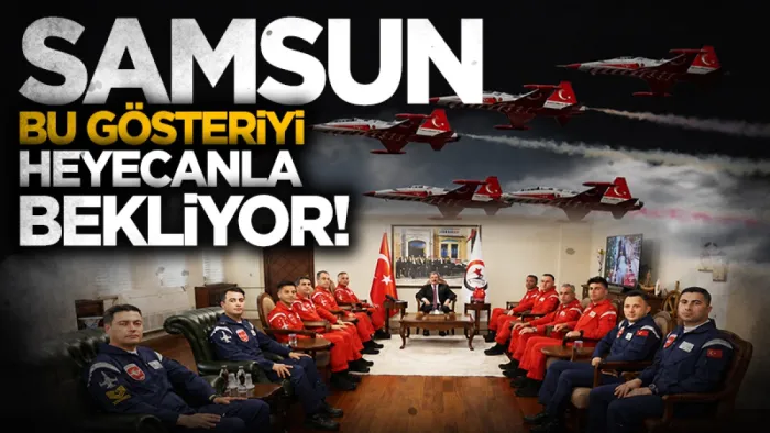 Türk Yıldızları 19 Mayıs'ta Samsun semalarında gösteri uçuşu yapacak